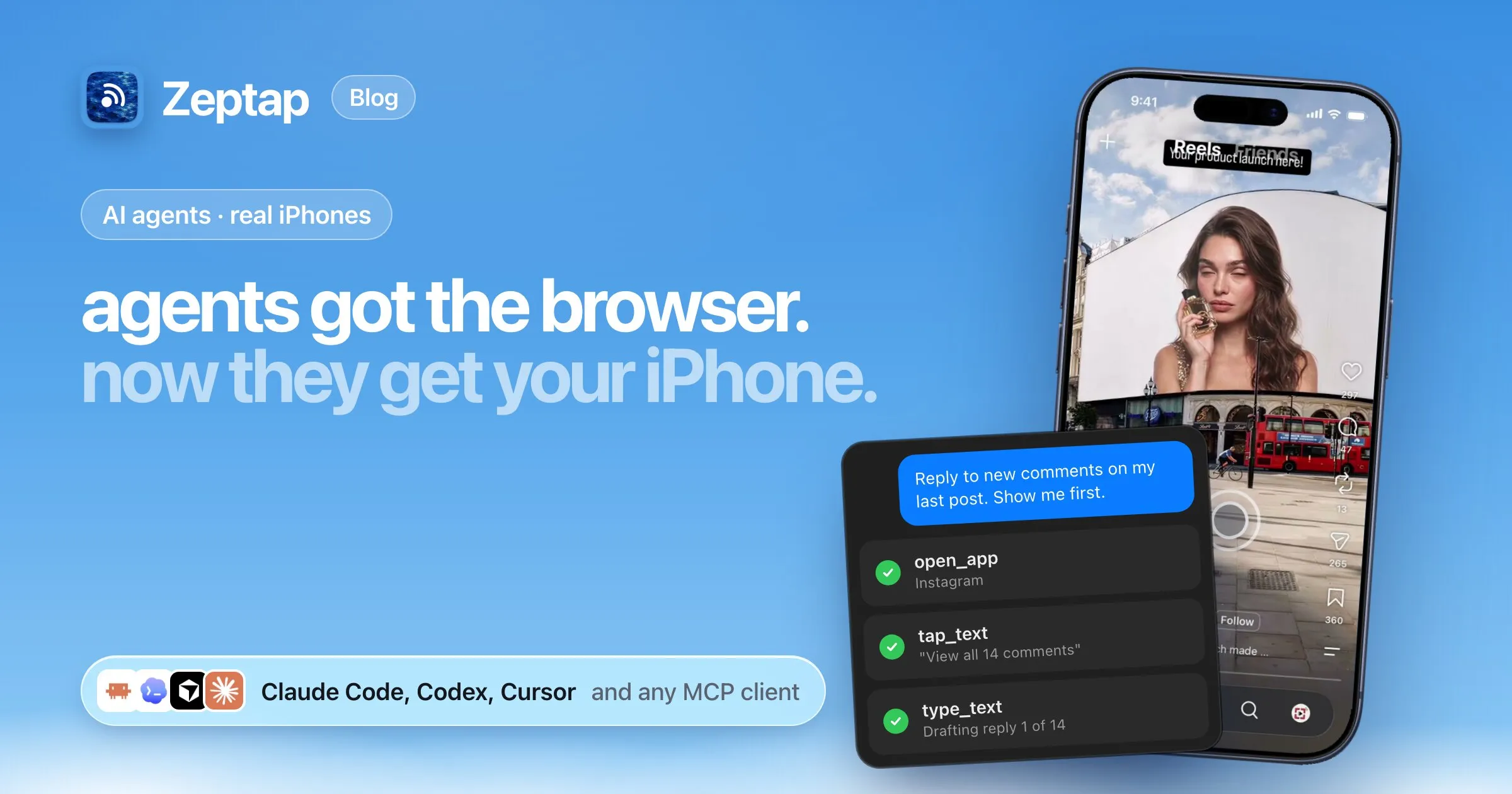Zeptap blog cover: an iPhone running Instagram beside an AI agent's tool calls (open_app, tap_text, type_text), with the headline agents got the browser, now they get your iPhone.